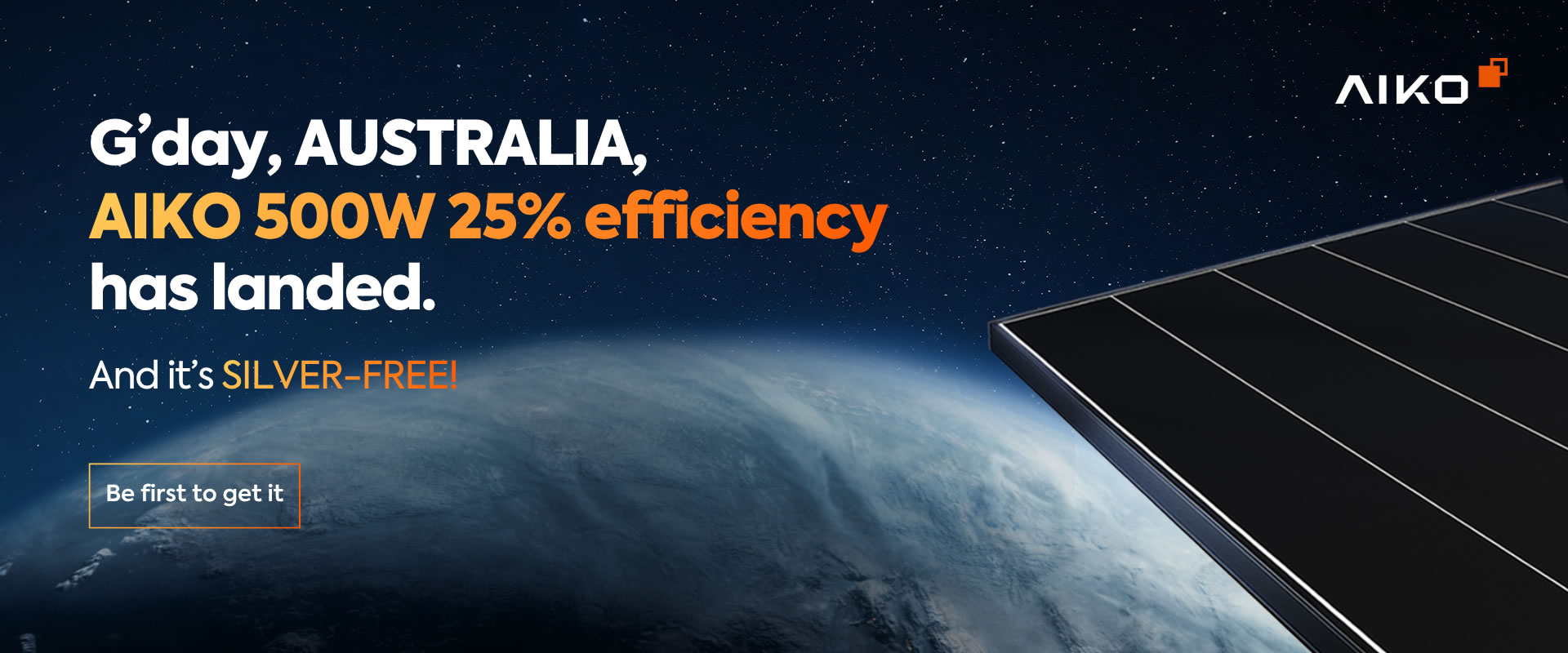 home-banner-g-day-au-20260602 G'day, AUSTRALIA, AIKO 500W 25% efficiency has landed.